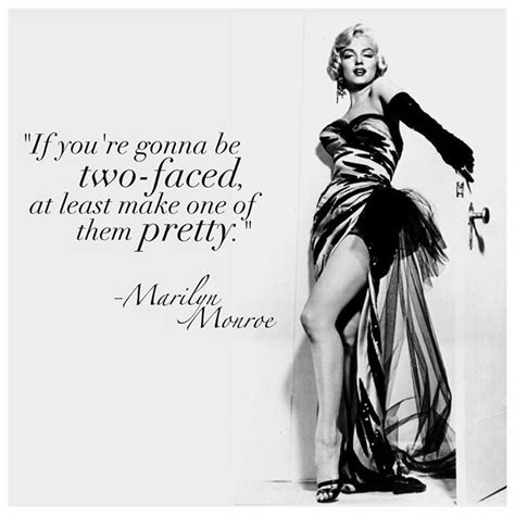 Marilyn Monroe Quote Lier Two Faced Back Stabbing Quote Words Quotes