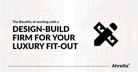 The Benefits Of Working With A Design Build Firm For Your Luxury Fit