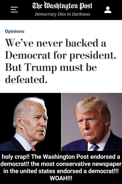 The Washington Post Opinions Weve Never Backed A Democrat For