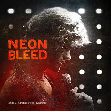 Neon Bleed Original Motion Picture Soundtrack Part 2 Neon Bleed