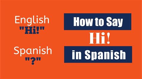 How To Say Hi In Spanish How2tuby Youtube