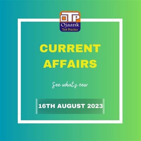 Todays Current Affairs Th August