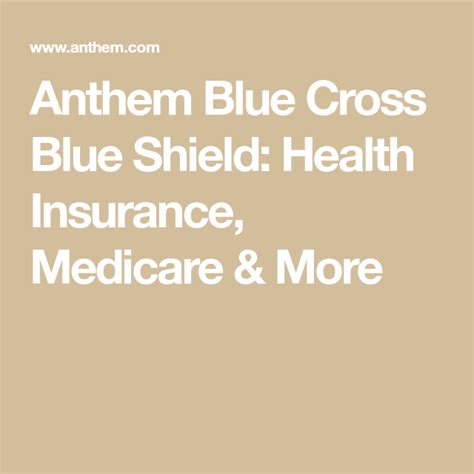 Anthem Blue Cross Blue Shield Health Insurance Medicare And More