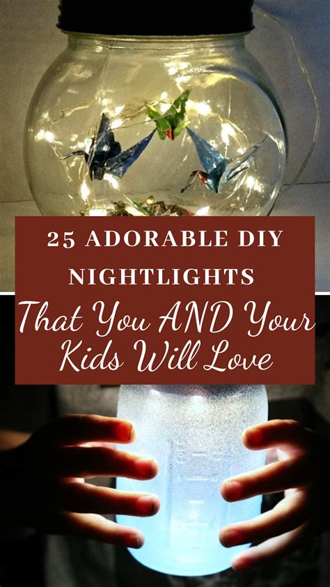 25 Adorable Diy Nightlights That You And Your Kids Will Love In 2020