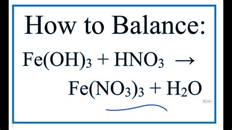Fe No3 3 Kscn H2o - How to Balance Fe(OH)3 + HNO3 = Fe(NO3)3 + H2O - YouTube