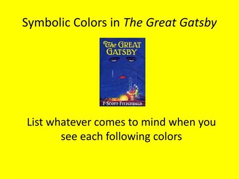 Ppt Symbolic Colors In The Great Gatsby Powerpoint Presentation Free