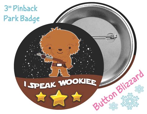 I Speak Wookiee Chewbacca Button Wookiee Badge Star Wars Etsy