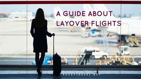 All Things To Know About Connecting Flights Layover Time