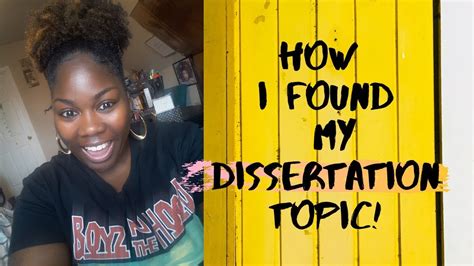 How I Found My Dissertation Topic 5 Tips Youtube