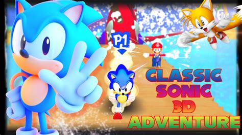 3d Actually Fits Him Classic Sonic 3d Adventure Fan Game Youtube