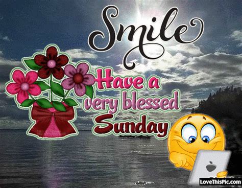 Smile Have A Very Blessed Sunday Pictures Photos And Images For