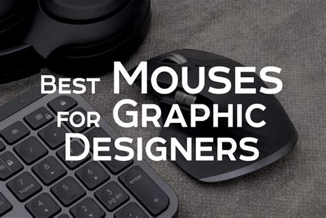 The Best Mouses For Graphic Design Buying Guide