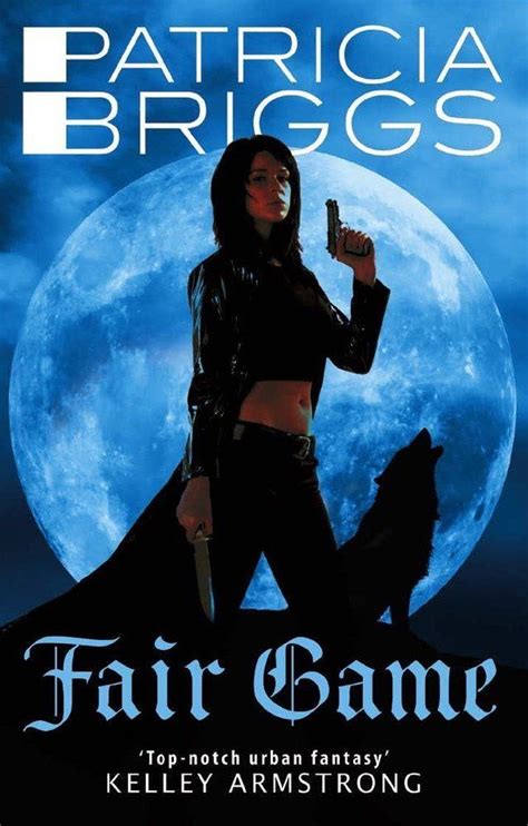 Fair Game An Alpha And Omega Novel By Patricia Briggs Patricia