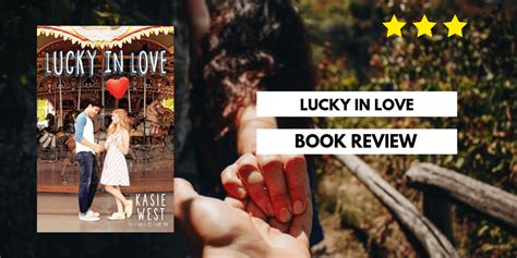 Lucky In Love By Kasie West Million Dollar Book Review