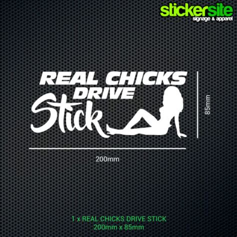 REAL CHICKS DRIVE STICK Sticker Decal DRIFT FUNNY JDM JOKE Chick