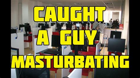Guy Masturbating At A Internet Cafe Youtube