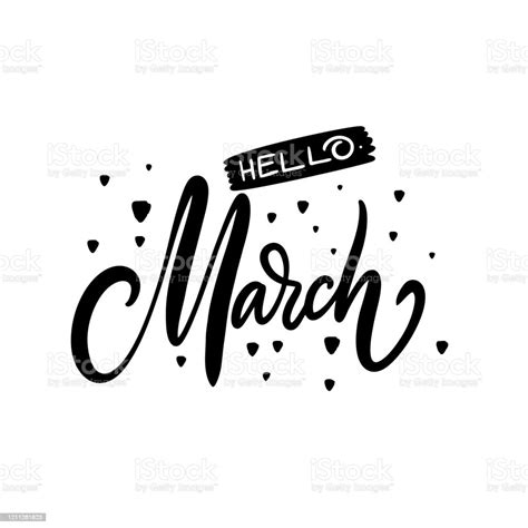 Hello March Hand Drawn Motivation Lettering Phrase Black Ink Vector