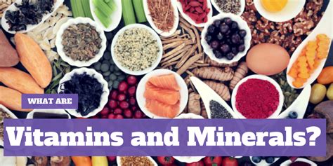 Minerals And Vitamins A Complete Guide