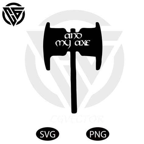 Lord Of The Rings And My Axe Svg Gimli Svg Sticker Lotr Etsy