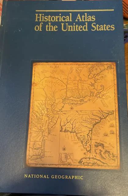 Historical Atlas Of The United States With Maps National Geographic