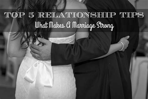 Top 5 Relationship Tips What Keeps A Marriage Strong — According To D