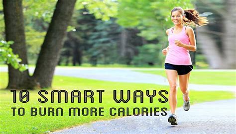 10 Smart Ways To Burn More Calories Project Next