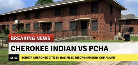 Echota Cherokee Citizen Files Discrimination Against Phenix City Housing Authority Over Wrongful