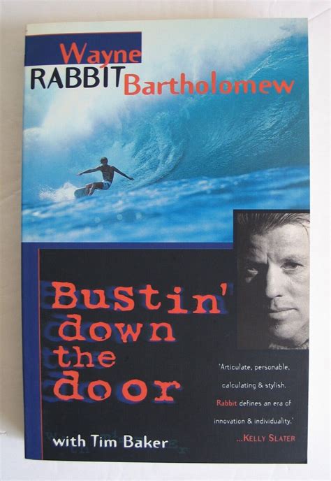 Vintage 1996 Book Bustin Down The Door Wayne Rabbit Bartholomew Surfer