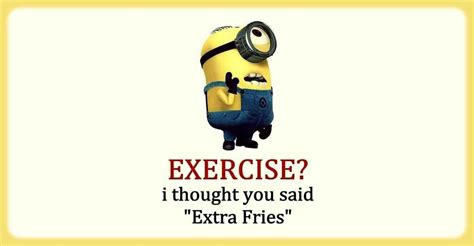 Exercise I Thought You Said Extra Fries Funny Quotesml