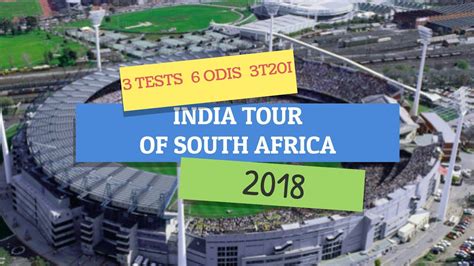 India Tour Of South Africa 2018 19 Full Schedule Youtube