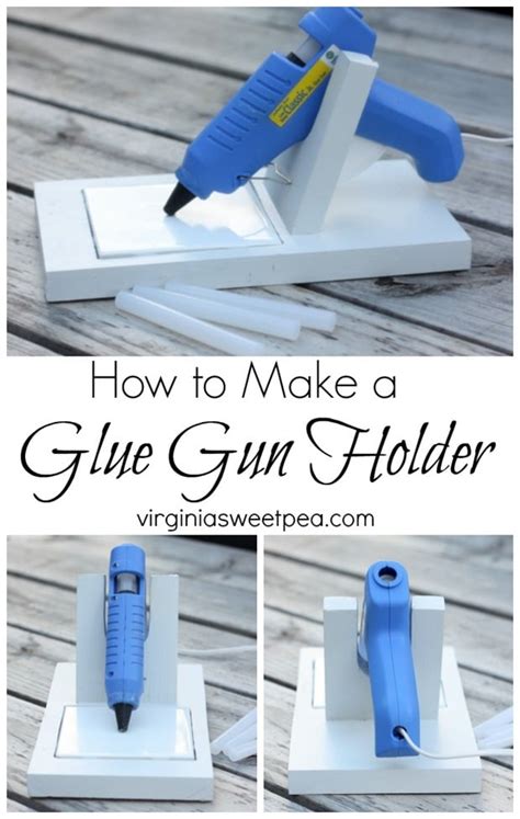 How To Make A Diy Glue Gun Holder Sweet Pea