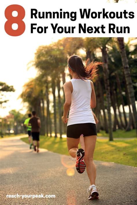 8 Running Workouts For Your Next Run Workout For Runners Running