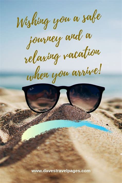 50 Of The Best Safe Journey Quotes To Wish A Traveler Well Happy And