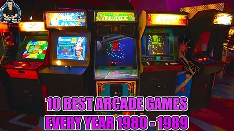 Top 10 Arcades Games Every Year From 1980 1989 100 Games Youtube