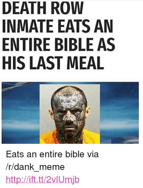 Death Row Inmate Eats An Entire Bible As His Last Meal Eats An Entire