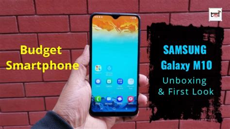 Samsung Galaxy M10 Unboxing And 1st Impression Youtube