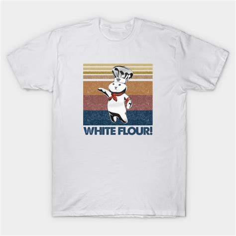 Pillsbury Doughboy White Flour Pillsbury Doughboy T Shirt Sold By