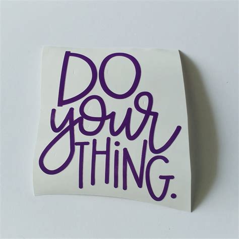 Do Your Thing Permanent Decal Etsy