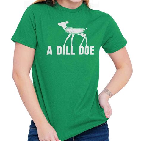 A Dill Doe Deer Pickle Pickled Pun Novelty T Shirt Tee T Shirts