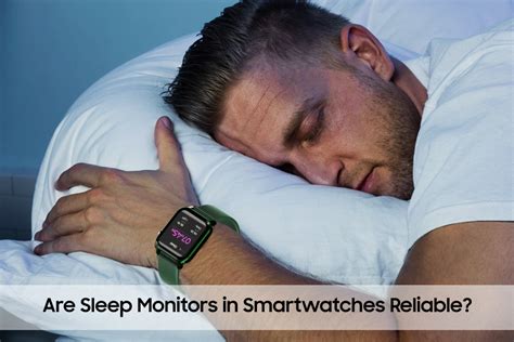 Are Sleep Monitors In Smartwatches Reliable Tagg
