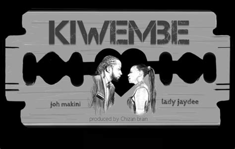 Audio Joh Makini Ft Lady Jaydee Kiwembe