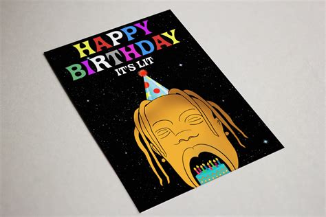Travis Scott Birthday Card Happy Birthday Its Lit Card Cool