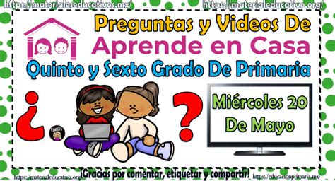 Videos Y Preguntas Para Quinto Y Sexto Grado De Primaria Del Programa