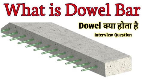 What Is Dowel Bar And What Is The Purpose Of Dowel Bars Youtube