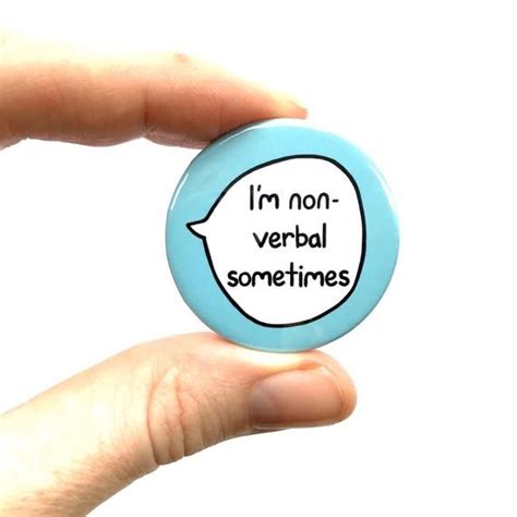 i am non verbal sometimes pin badge button etsy pin badges buttons pinback pin and patches
