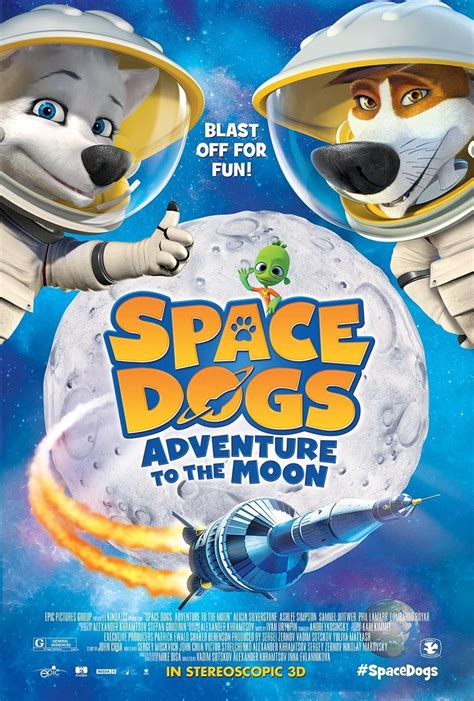 Space Dogs Adventure To The Moon Film 2016 Senscritique