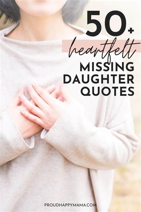 50 heartfelt missing my daughter quotes with images missing my daughter quotes i miss my
