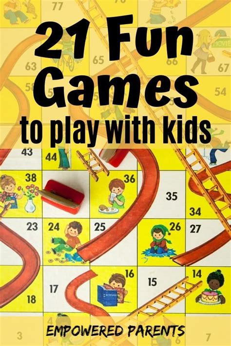 21 Simple And Fun Games To Play With Kids Empowered Parents