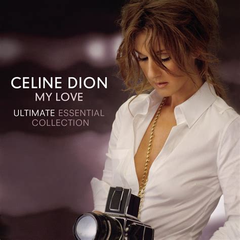 Céline Dion My Love Ultimate Essential Collection Music
