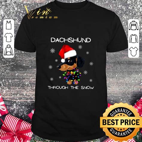 Premium Dachshund Through The Snow Christmas Shirt Hoodie Sweatshirt